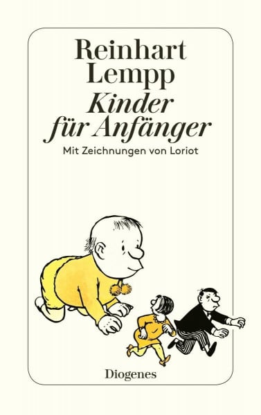 Loriot Kinder für Anfänger: Mit Zeichnungen von Loriot (detebe)