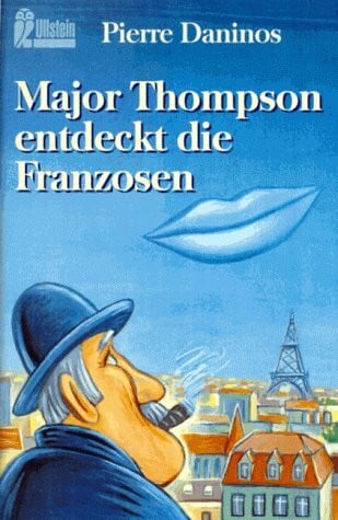 Daninos, Pierre Major Thompson entdeckt die Franzosen