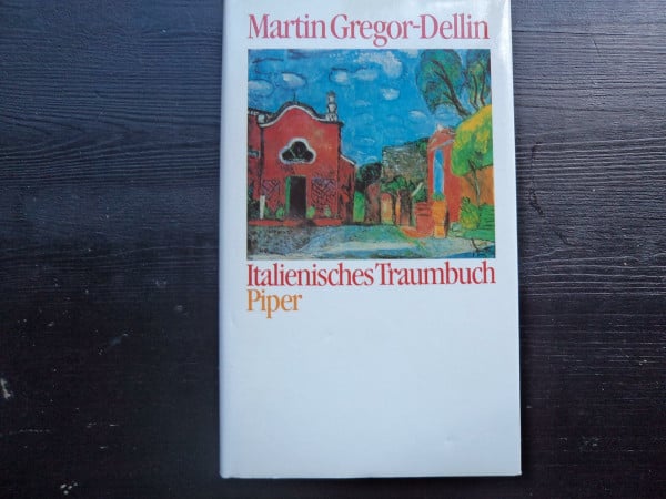 Gregor-Dellin, Martin Italienisches Traumbuch