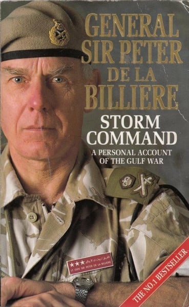 Billière, Gen. Sir Peter de la Storm Command: A Personal Account of the Gulf War