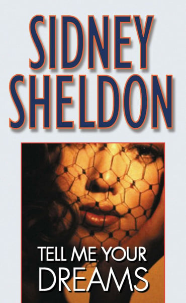 Sheldon, Sidney Tell Me Your Dreams