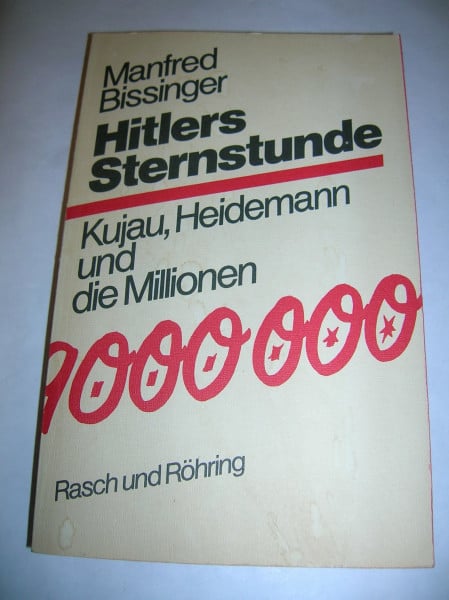 Hitlers Sternstunde. Kujau, Heidemann und die Millionen