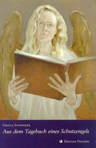 Schneider, Ursula Aus dem Tagebuch eines Schutzengels '.Himmlische Geschichten'
