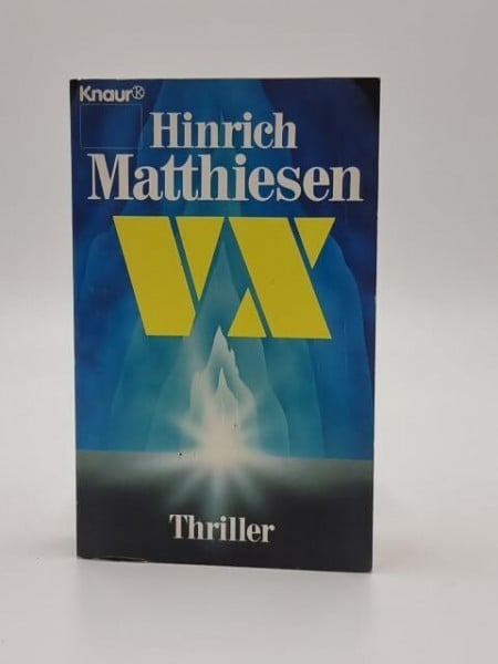 Matthiesen, Hinrich VX (Knaur Taschenbücher. Romane, Erzählungen)