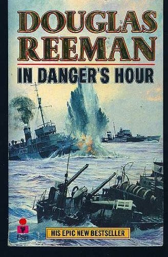 Reeman, Douglas In Danger's Hour