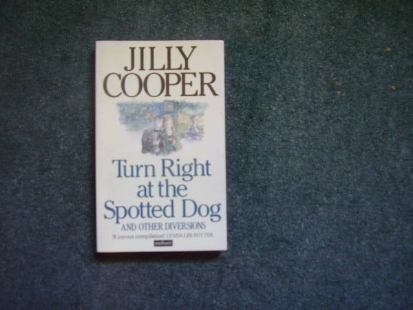 Cooper, Jilly Turn Right at the Spotted Dog: And Other Diversions