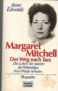 Edwards, Anne Margaret Mitchell - Der Weg nach Tara (Biographien. Bastei Lübbe Taschenbücher)