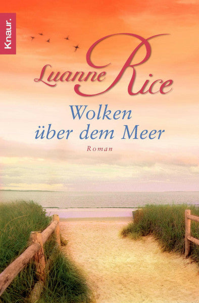 Rice, Luanne Wolken über dem Meer: Roman (Die Geschichte von Lily und Rose, Band 1)