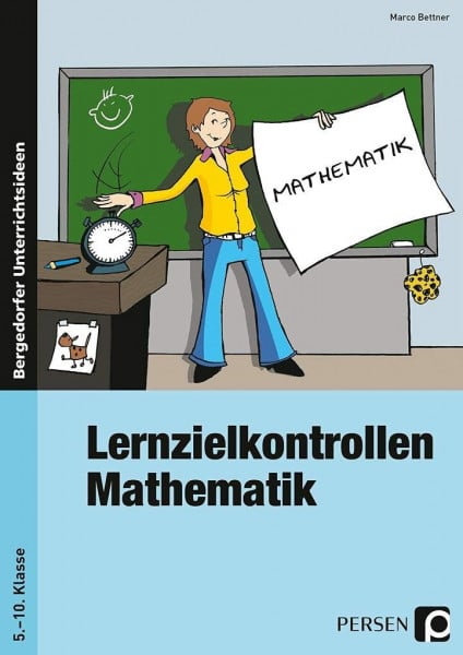 Bettner, Marco Lernzielkontrollen Mathematik: (5. bis 10. Klasse)