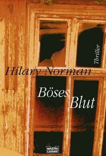 Norman, Hilary Böses Blut (Allgemeine Reihe. Bastei Lübbe Taschenbücher)