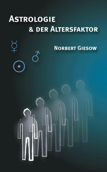 Giesow, Norbert Astrologie und der Altersfaktor