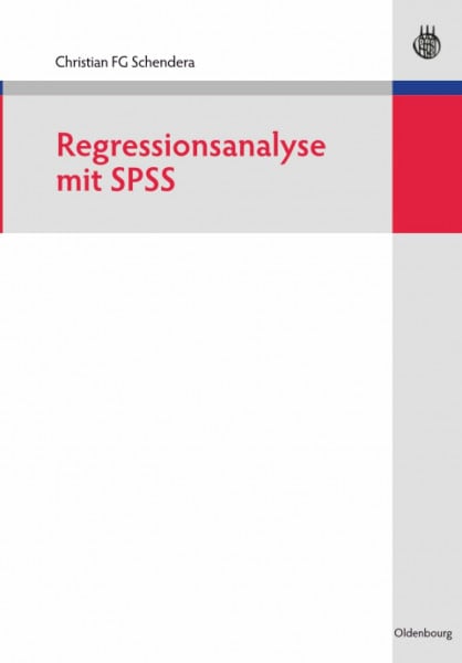Christian F.G. Schendera Regressionsanalyse mit SPSS