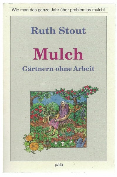 Sprenger, Cecile Mulch - Gärtnern ohne Arbeit