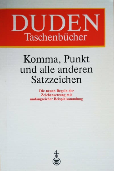 Dudenredaktion Duden Taschenbücher, Bd.1, Komma, Punkt und alle anderen Satzzeichen: Die neuen Regeln der Zeichensetzung mit umfangreicher Beispielsammlung (Duden Taschenbucher)