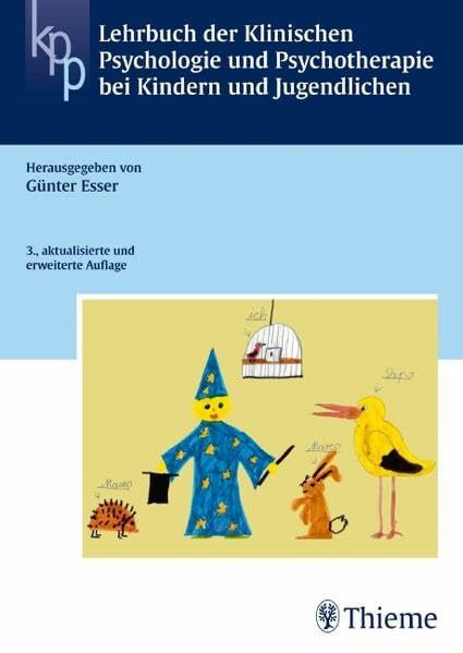 Esser, Günter Lehrbuch der Klinischen Psychologie und Psychotherapie bei Kindern und Jugendlic (Reihe, KLIN. PSYCHOLOGIE)