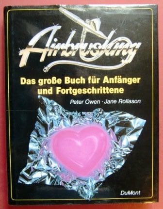 Owen, Peter Airbrushing - Das grosse Buch für Anfänger und Fortgeschrittene: Mit vielen professionellen Lehrbeispielen und meisterhaften Illustrationen