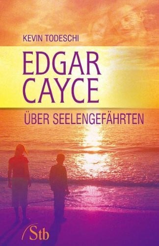 Todeschi, Kevin Edgar Cayce über Seelengefährten