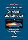 Urbantke, Helmuth Gravitation und Kosmologie: Eine Einführung in die Allgemeine Relativitätstheorie