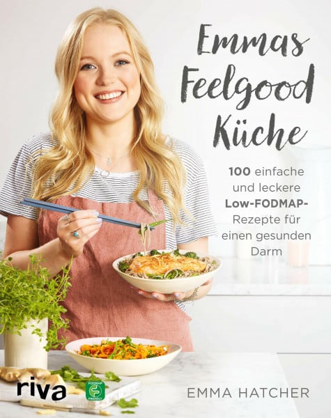 Hatcher, Emma Emmas Feelgood-Küche: 100 einfache und leckere Low-FODMAP-Rezepte für einen gesunden Darm