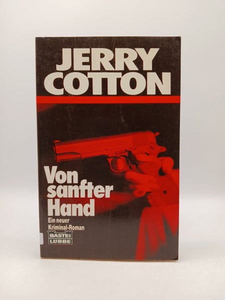 unbekannt Von sanfter Hand (Jerry Cotton. Bastei Lübbe Taschenbücher)