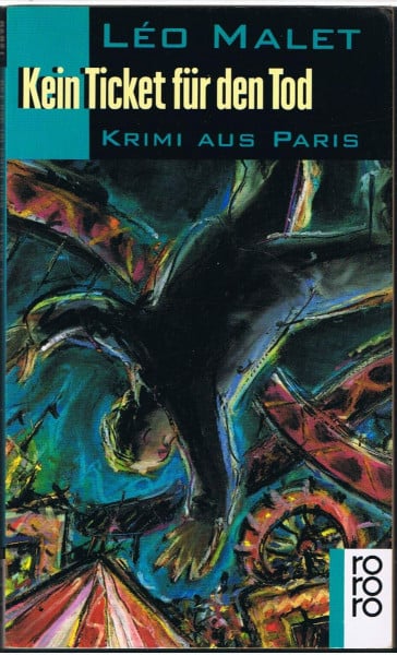 Malet, Léo Kein Ticket für den Tod: Krimi aus Paris, 12. Arrondissement (rororo: Rowohlts Rotations Romane)