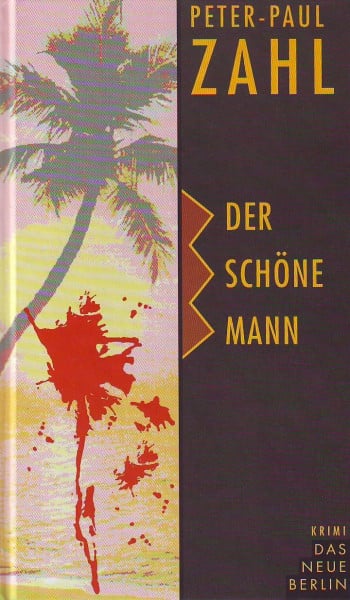 Zahl, Peter-Paul Der schöne Mann. Kriminalroman