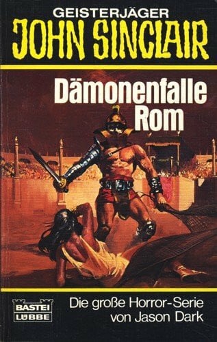 Dark, Jason Dämonenfalle Rom (John Sinclair. Bastei Lübbe Taschenbücher)