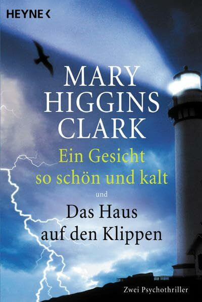 Clark, Mary Higgins Ein Gesicht so schön und kalt /Das Haus auf den Klippen: Zwei Psychothriller
