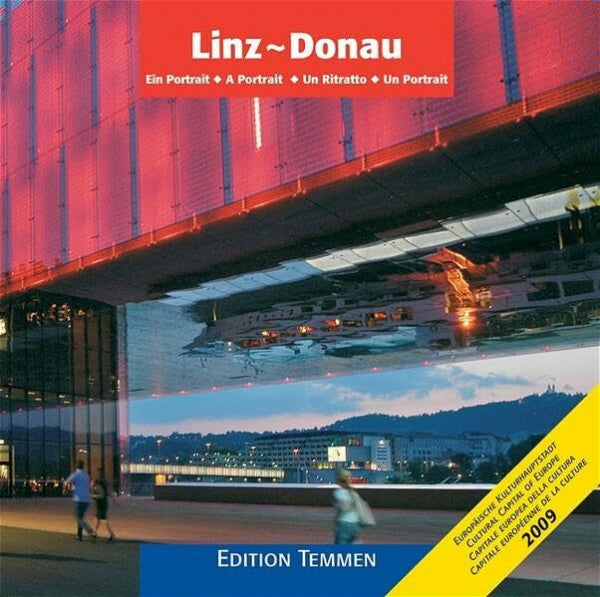 Einfalt, Helmut P Linz: Ein Portrait: Ein Portrait. Europäische Kulturhauptstadt 2009. Dtsch.-Engl.-Italien.-Französ.