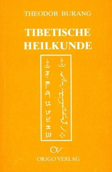 Burang, Theodor Tibetische Heilkunde (Lehre und Symbol)