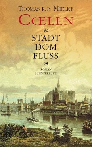 Mielke, Thomas R. P. Coelln, Stadt, Dom, Fluss