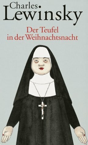 Nikolaus Heidelbach Der Teufel in der Weihnachtsnacht: Ein päpstlicher Albtraum