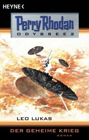Lukas, Leo Der geheime Krieg. Perry Rhodan - Odyssee 2.