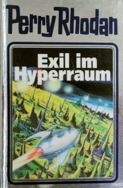 Voltz, William Exil im Hyperraum. Perry Rhodan 52. (Perry Rhodan Silberband, Band 52)