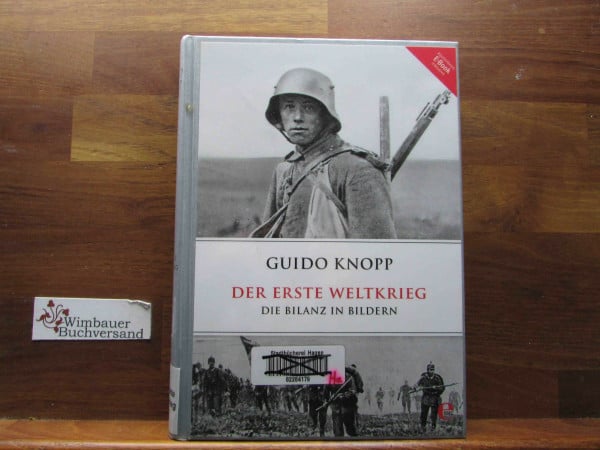 Knopp, Guido Der Erste Weltkrieg: Die Bilanz in Bildern