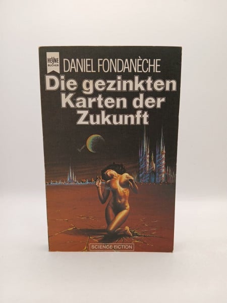 Fondanèche, Daniel Die gezinkten Karten der Zukunft. Science Fiction aus Frankreich.