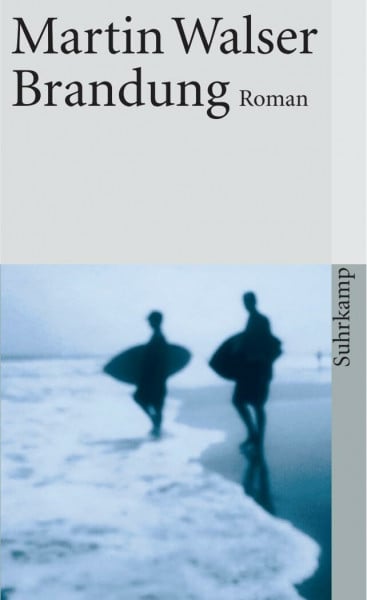Walser, Martin Brandung. Roman.
