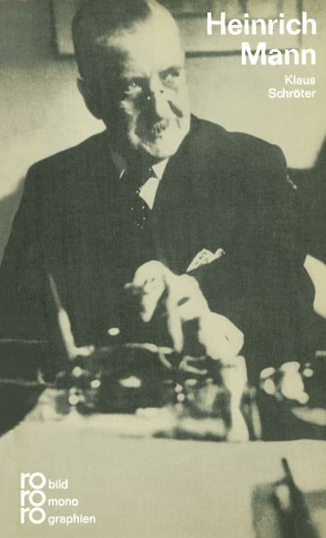 Schröter, Klaus Heinrich Mann in Selbstzeugnissen und Bilddokumenten