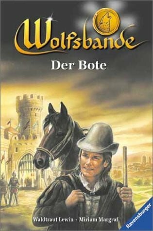 Lewin, Hannah-Miriam Wolfsbande, Bd.4, Der Bote