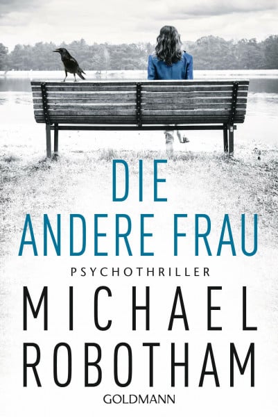 Robotham, Michael Die andere Frau: Psychothriller (Joe O'Loughlin und Vincent Ruiz, Band 11)