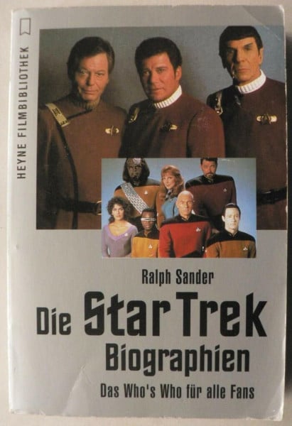 Sander, Ralph Die Star Trek: Biographien. Das Who's Who für alle Fans