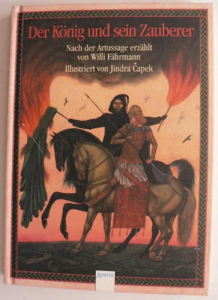 Fährmann, Willi Der König und sein Zauberer: Nach der Artussage erzählt