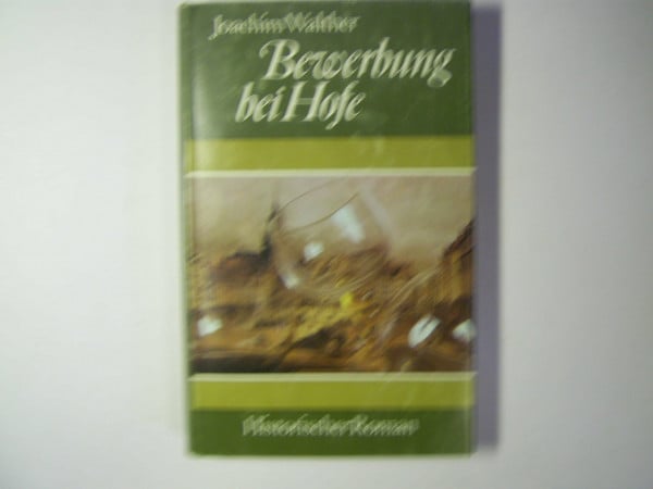 Walther, Joachim Bewerbung bei Hofe