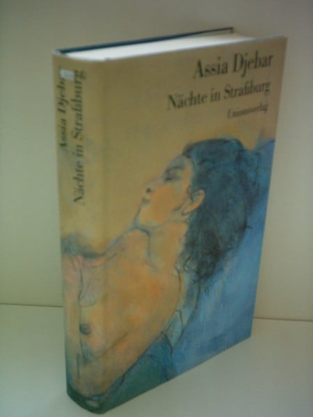 Djebar, Assia Nächte in Straßburg: Roman