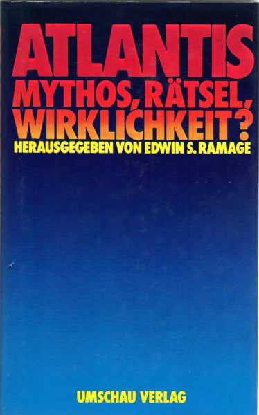Ramage, Edwin S. (Hrsg.) Atlantis. Mythos, Rätsel, Wirklichkeit