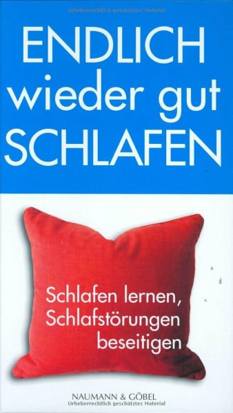 Schneider, Ute Endlich wieder gut schlafen. Schlafen lernen, Schlafstörungen beseitigen