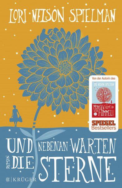 Nelson Spielman, Lori Und nebenan warten die Sterne: Roman
