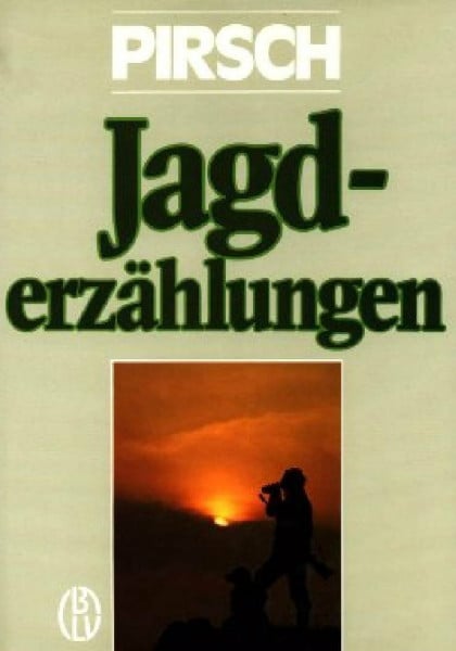 HELEMANN, Walter Pirsch Jagderzählungen