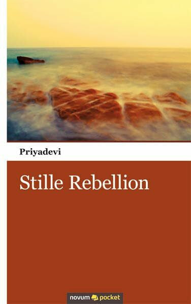 Priyadevi Stille Rebellion