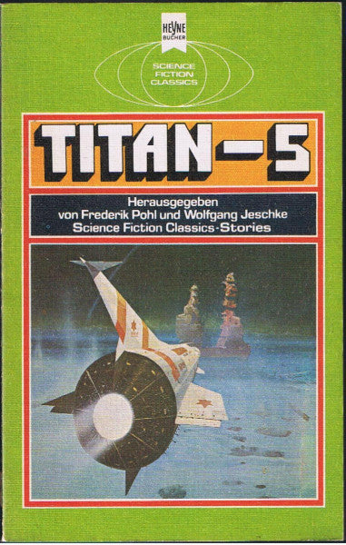 Pohl, Frederik und Wolfgang. Jeschke Titan V.
